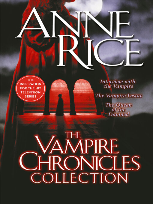 Title details for The Vampire Chronicles Collection by Anne Rice - Available